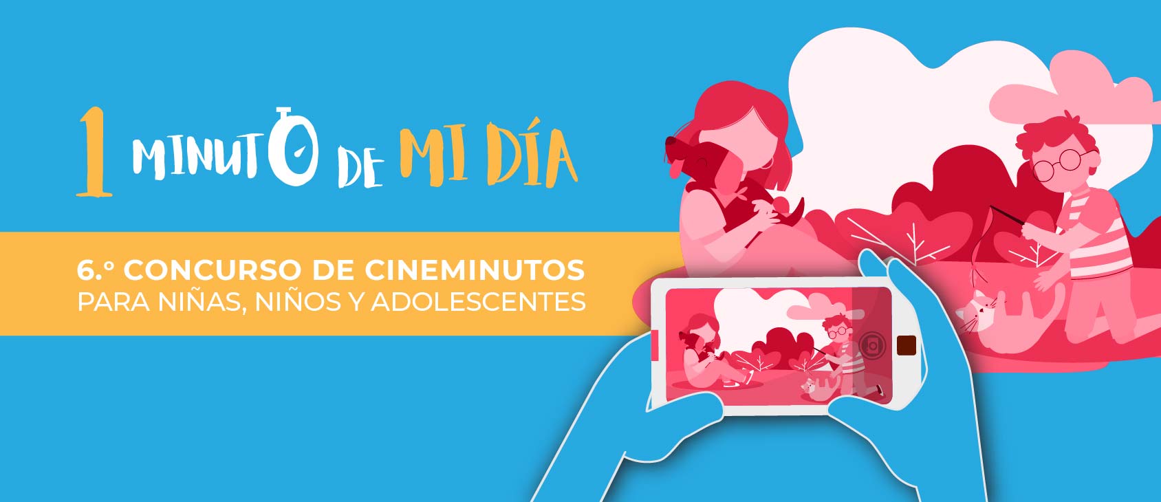 CONVOCATORIA 2024 CONCURSO DE CINEMINUTOS PARA NIÑAS, NIÑOS Y ADOLESCENTES 1 MINUTO DE MI DÍA 